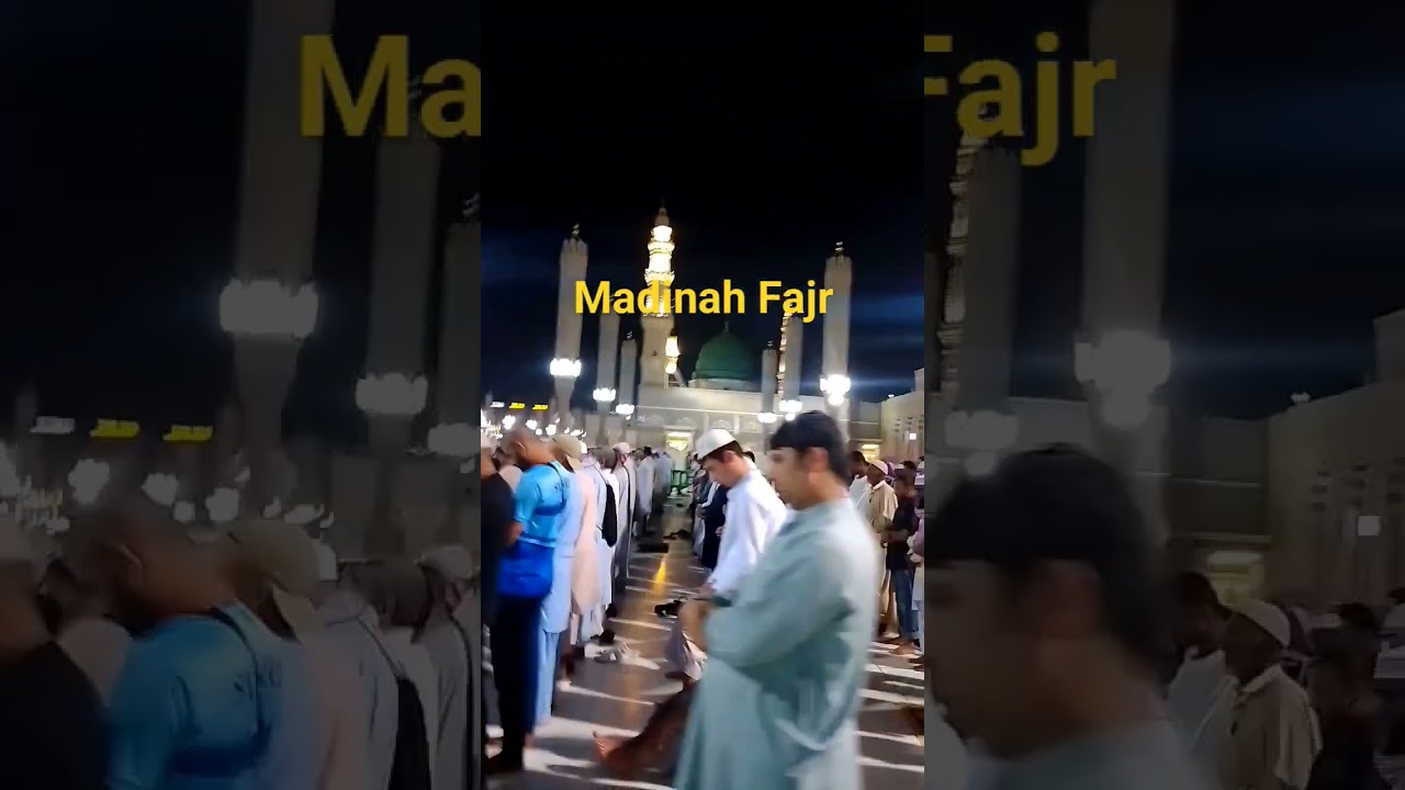 Madinah Fajr Prayer Time|Masjid Nabawi Salatul Fajr