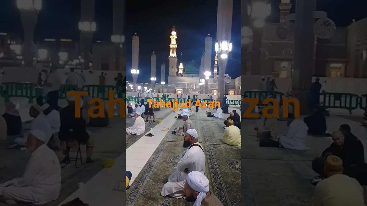 Masjid Al Nabawi Sharif Tahajjud Azan Time Madinah Haram one hour before fajr Adhan