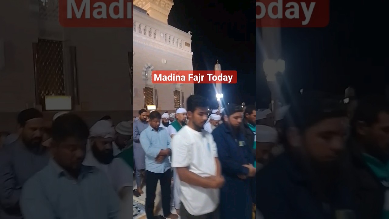 Madinah Prayer Time|Masjid Nabawi Fajr Namaz|Madina Salah|Sheikh Abdul Bari