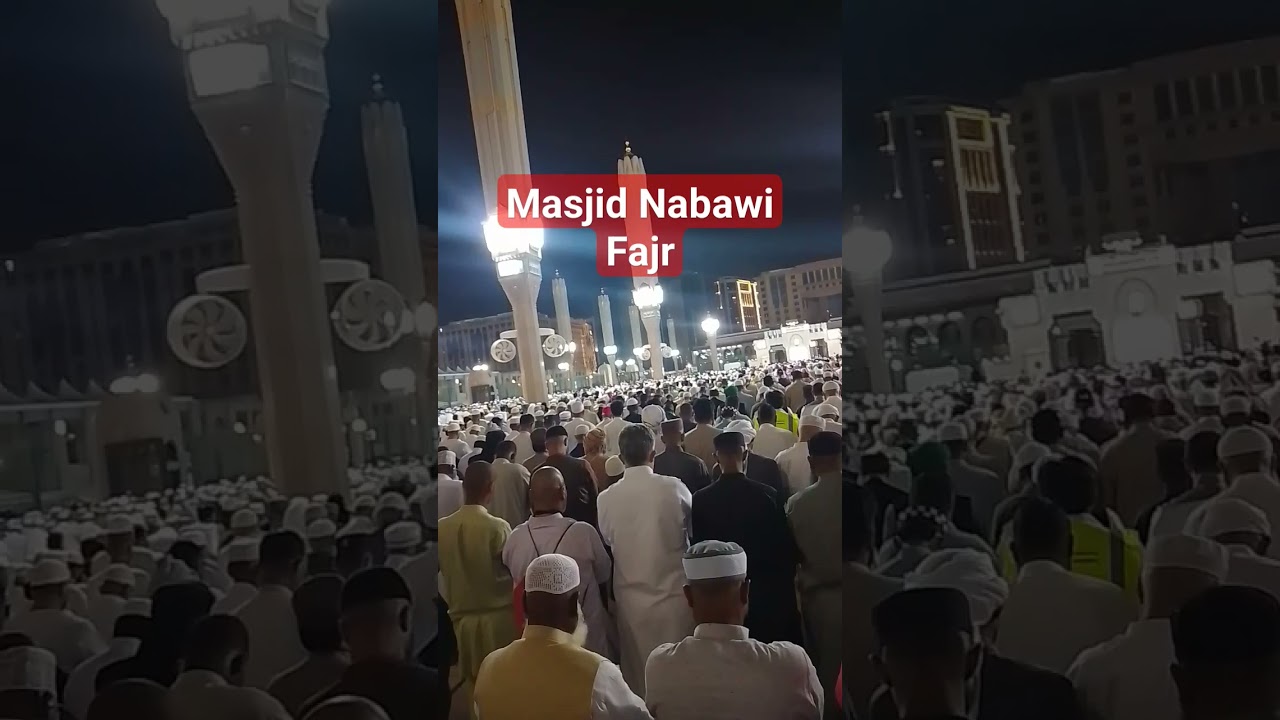 Madinah Prayer Times|Masjid An Nabawi Fajr Namaz|Madina Salah Time|Sheikh Abdul Bari