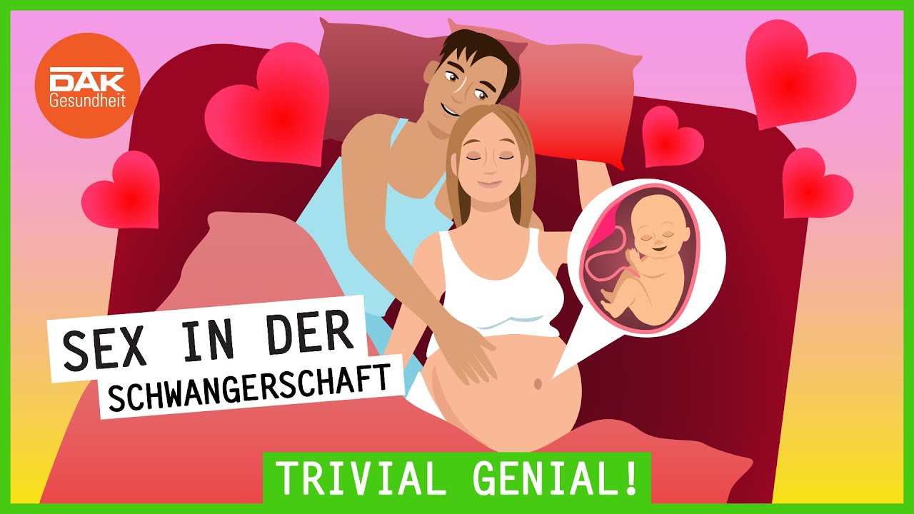 Sex in der Schwangerschaft? | #trivialgenial | DAK-Gesundheit