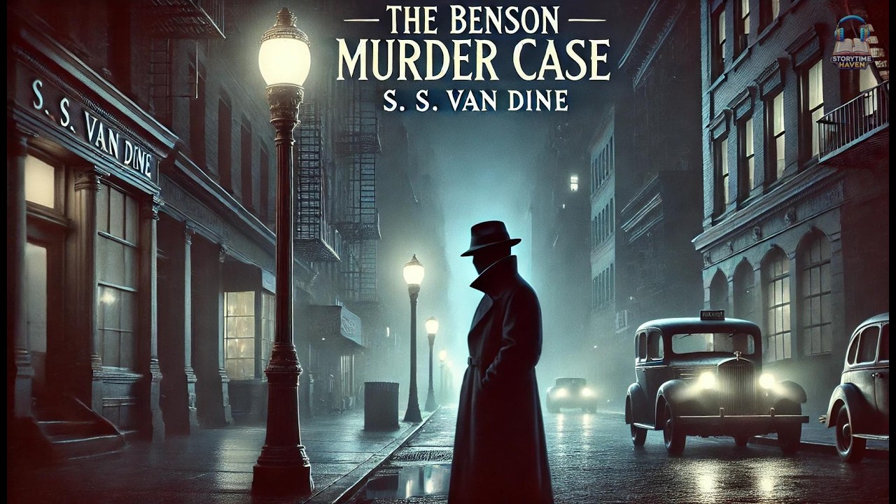 🕵️‍♂️ The Benson Murder Case 🔍 by S. S. Van Dine