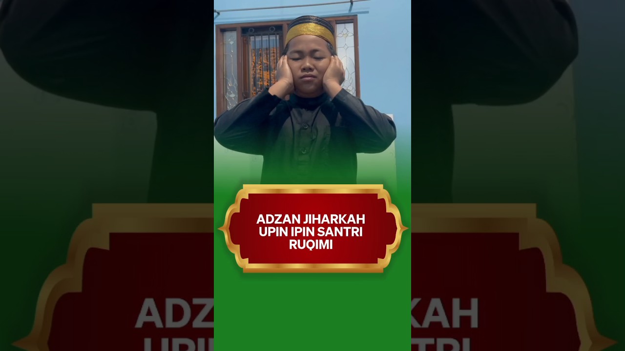 ADZAN SUBUH JIHARKAH SANTRI RUQIMI YANG MENDAYU DAYU