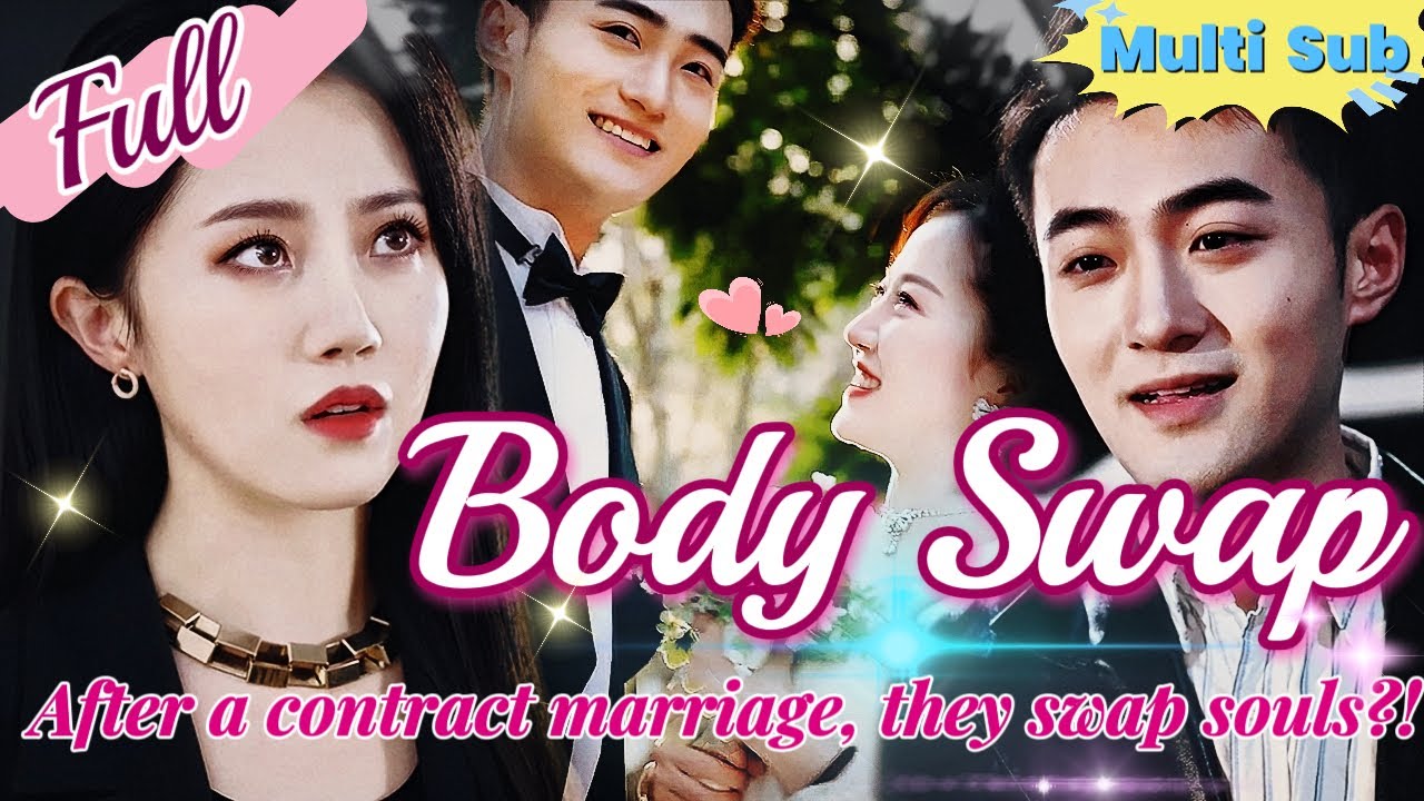 【Full】Unbelievable! A contract marriage leads to a soul swap, and the starlet heals CEO! #soulswap