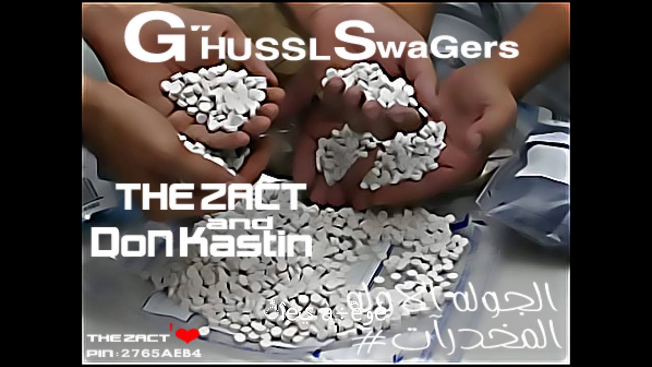 THE ZACT and Don KasTiN ( مخدرات ) G’HUSSL SWAGERS