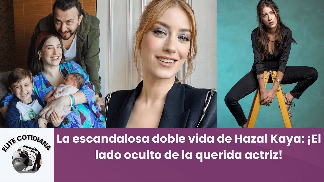 La escandalosa doble vida de Hazal Kaya: ¡El lado oculto de la querida actriz!