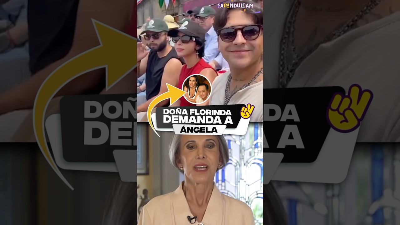 Por esta razón Doña Florinda demandará a Ángela Aguilar.