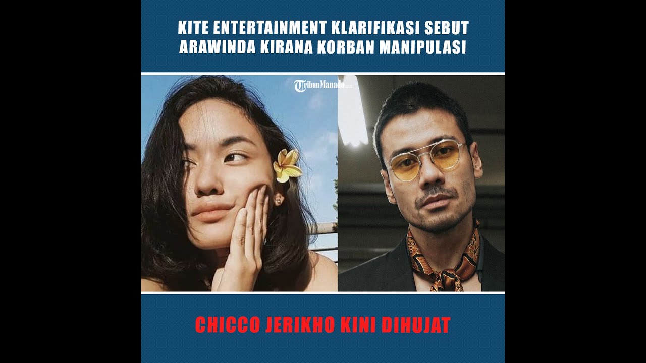 KITE ENTERTAINMENT KLARIFIKASI SEBUT ARAWINDA KIRANA KORBAN MANIPULASI, CHICCO JERIKHO KINI DIHUJAT