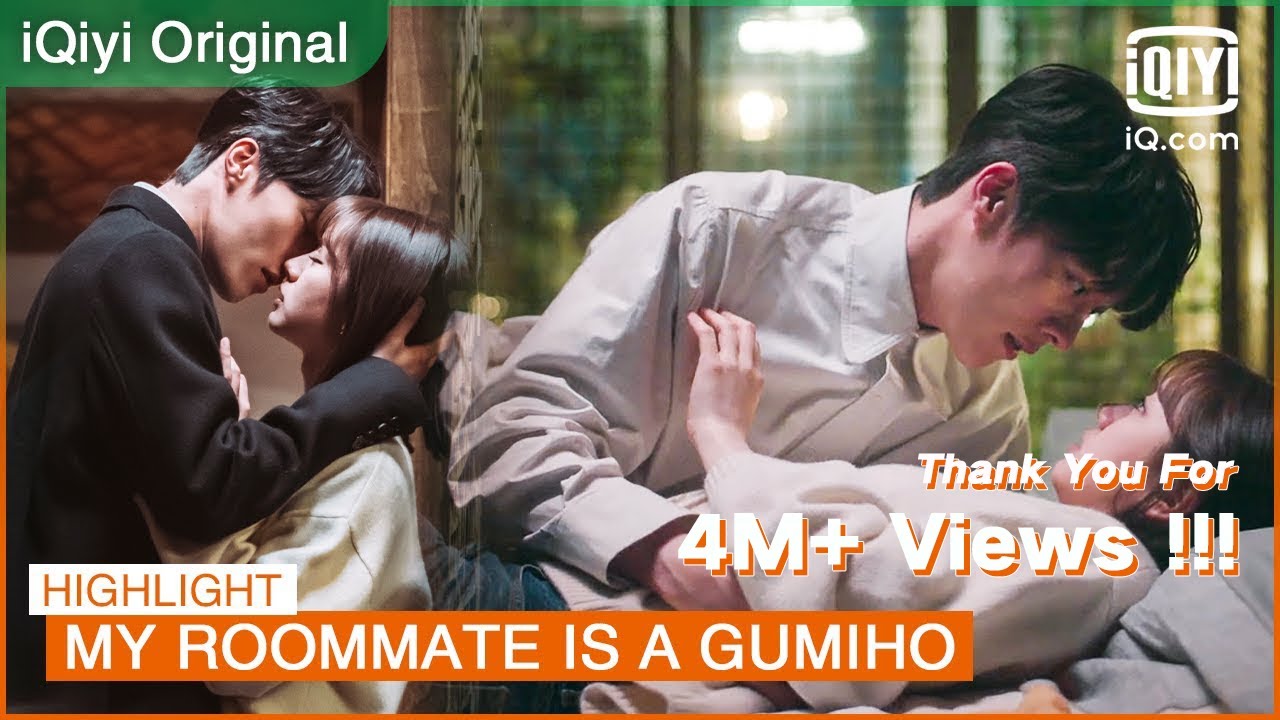 Can we have more than a good night kiss🥰 | My Roommate is a Gumiho EP14 | iQiyi K-Drama