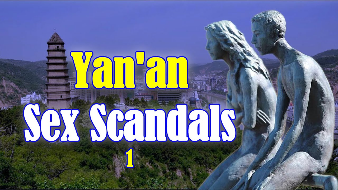 Yan’an Sex Scandals Part 1|【Deception of the World】14E1