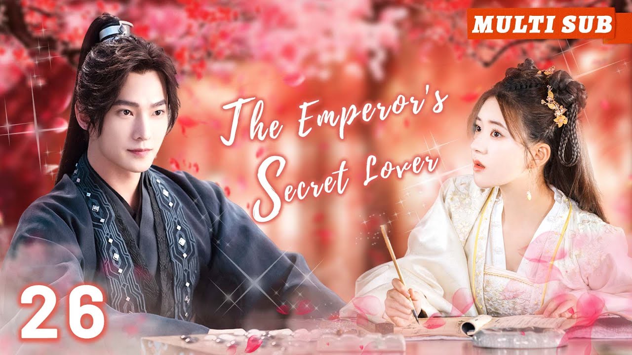 The Emperor’s Secret Lover💞EP26| #zhaolusi#yangyang |She rescued mysterious man.His real identity is