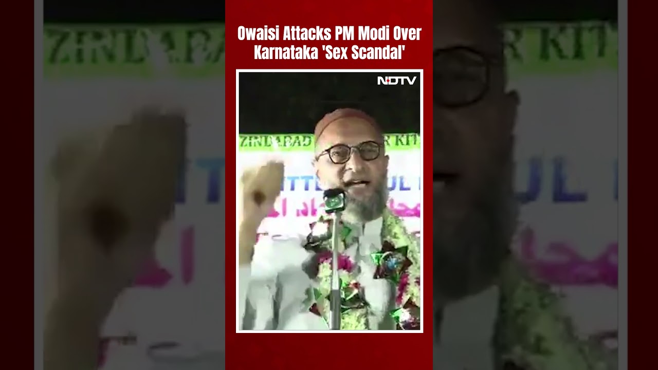 Asaduddin Owaisi Attacks PM Modi Over Karnataka ‘Sex Scandal’: “Narendra Modi Knew”