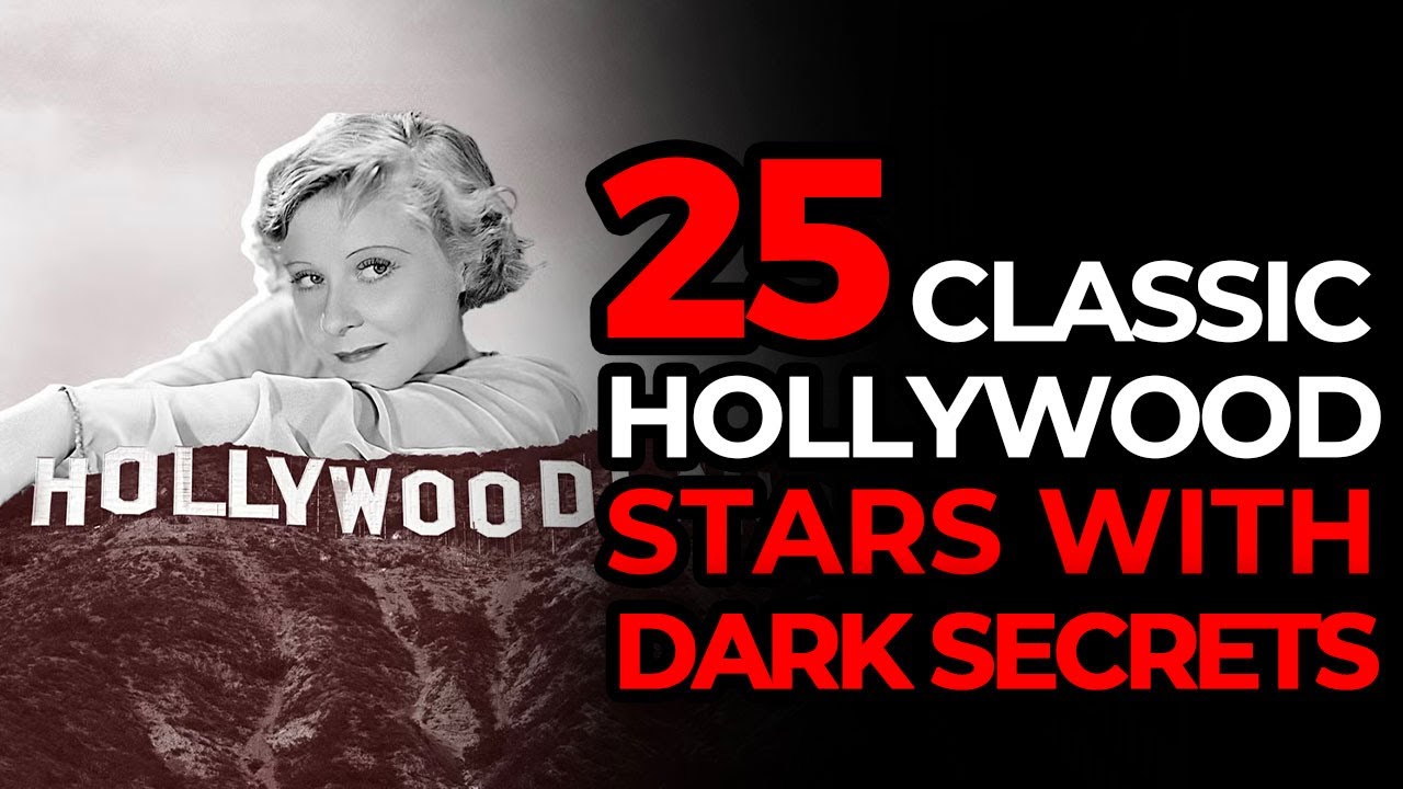 25 Classic Hollywood Stars with Dark Secrets